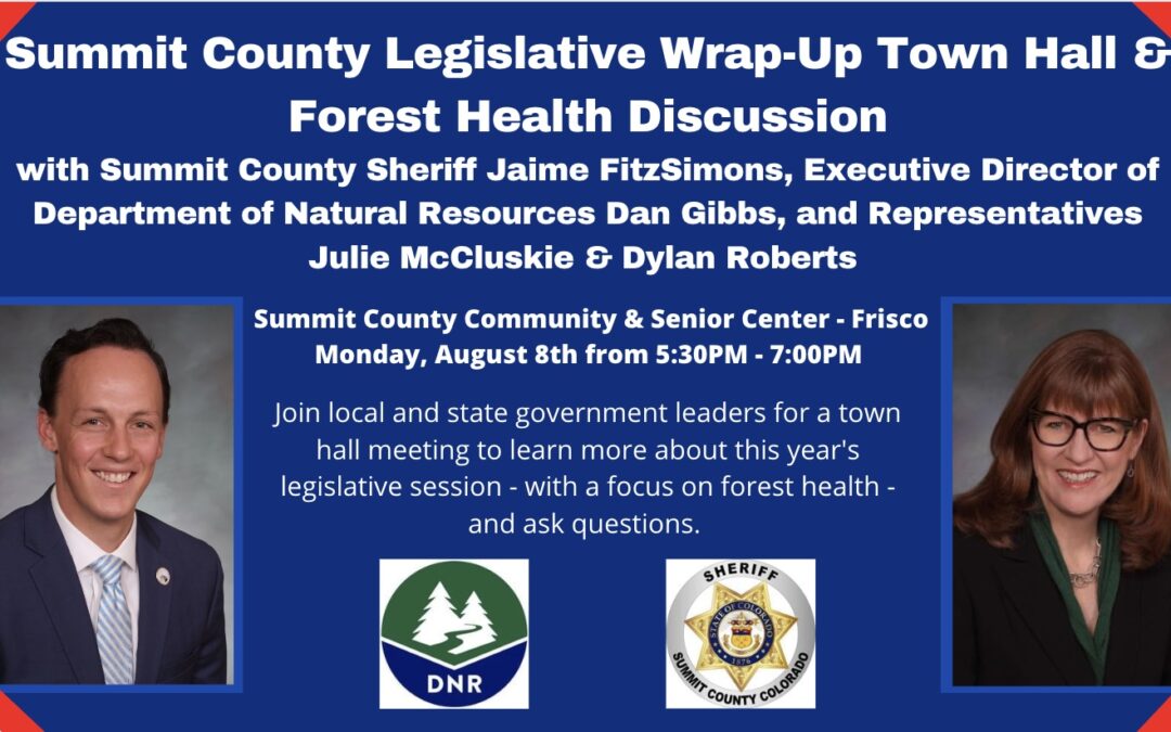 Legislative Wrap-Up and Forest Health Town Hall